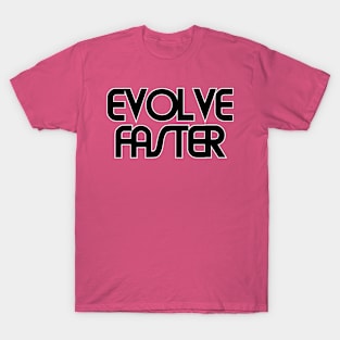 EVOLVE FASTER T-Shirt